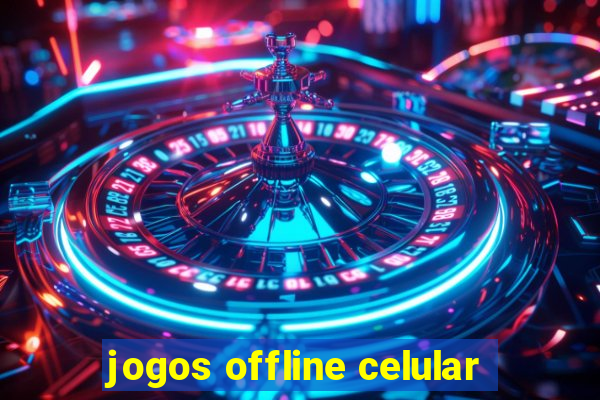 jogos offline celular
